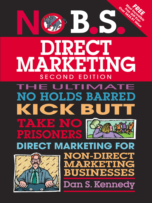 Title details for No B.S. Direct Marketing by Dan S. Kennedy - Available